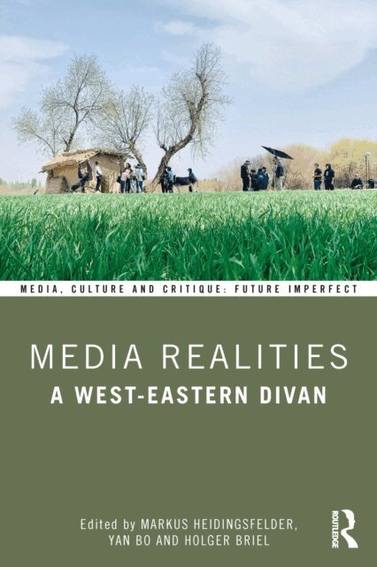 Holger Briel, Yan Bo, Markus Heidingsfelder - Media Realities, E-bok