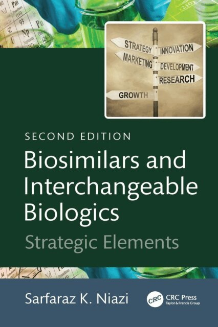 Sarfaraz K. Niazi - Biosimilars and Interchangeable Biologics, E-bok