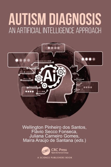 Maira Araujo de Santana, Juliana Carneiro Gomes, Flavio Secco Fonseca, Wellington Pinheiro dos Santos - Autism Diagnosis, E-bok