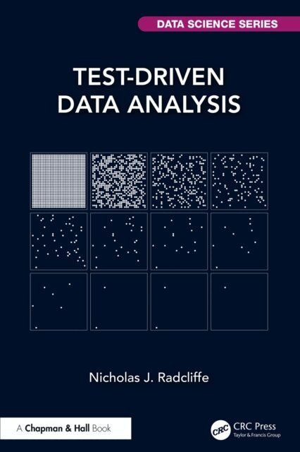 Nicholas J. Radcliffe - Test-Driven Data Analysis, E-bok