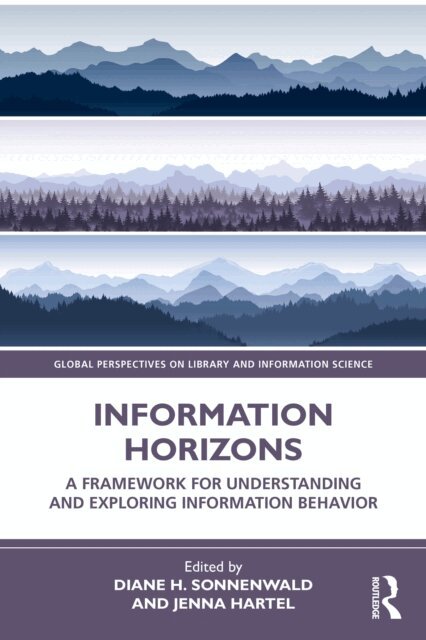 Jenna Hartel, Diane H. Sonnenwald - Information Horizons, E-bok