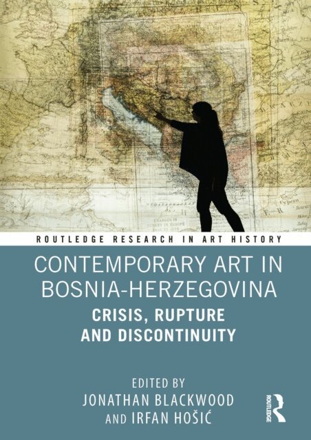 Irfan Hosic, Jonathan Blackwood - Contemporary Art in Bosnia-Herzegovina, E-bok. Tillgänglighet: Lägg i varukorg