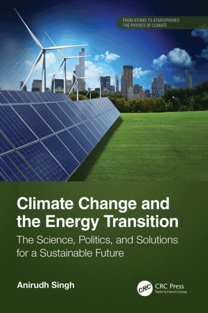 Anirudh Singh - Climate Change and the Energy Transition, E-bok
