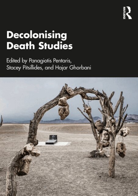 Hajar Ghorbani, Stacey Pitsillides, Panagiotis Pentaris - Decolonising Death Studies, E-bok
