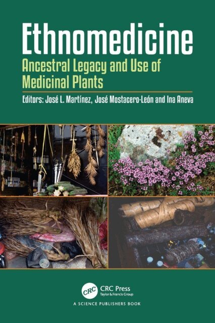 Ina Aneva, Jose Mostacero-Leon, Jose L. Martinez - Ethnomedicine, E-bok