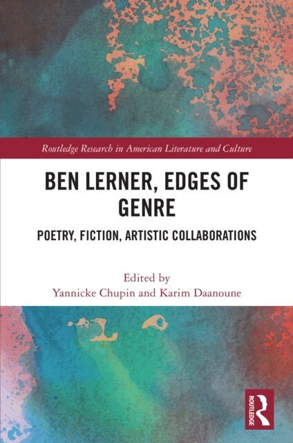 Karim Daanoune, Yannicke Chupin - Ben Lerner, Edges of Genre, E-bok