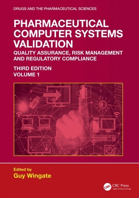 Guy Wingate - Pharmaceutical Computer Systems Validation, E-bok