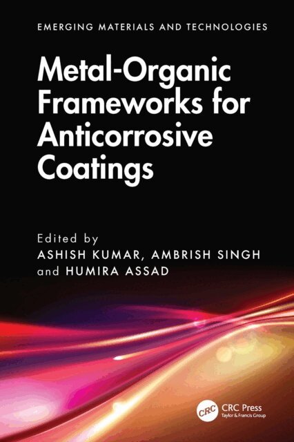 Humira Assad, Ambrish Singh, Ashish Kumar - Metal-Organic Frameworks for Anticorrosive Coatings, E-bok