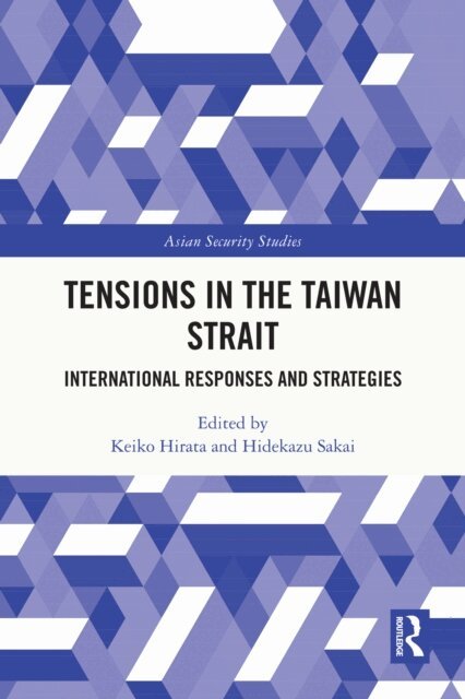 Hidekazu Sakai, Keiko Hirata - Tensions in the Taiwan Strait, E-bok