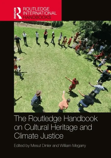 William Megarry, Mesut Dinler - Routledge Handbook on Cultural Heritage and Climate Justice, E-bok. Tillgänglighet: Lägg i varukorg