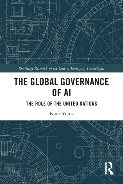 Kinfe Yilma - Global Governance of AI, E-bok