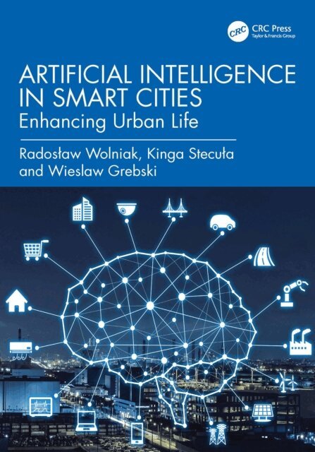 Wieslaw Grebski, Kinga Stecula, Radoslaw Wolniak - Artificial Intelligence in Smart Cities, E-bok