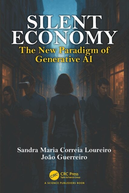 Joao Guerreiro, Sandra Maria Correira Loureiro - Silent Economy, E-bok