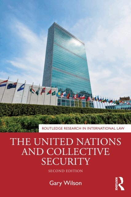 Gary Wilson - United Nations and Collective Security, E-bok