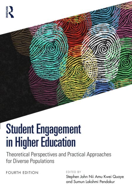 Sumun Lakshmi Pendakur, Stephen John Nii Amu Kwei Quaye - Student Engagement in Higher Education, E-bok
