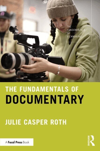 Julie Casper Roth - Fundamentals of Documentary, E-bok