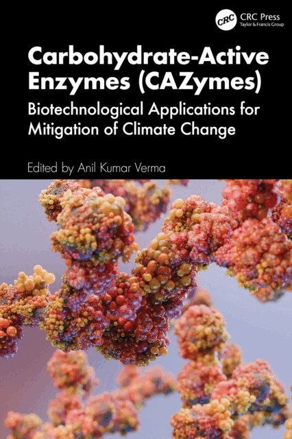Anil Kumar Verma - Carbohydrate-Active Enzymes (CAZymes), E-bok