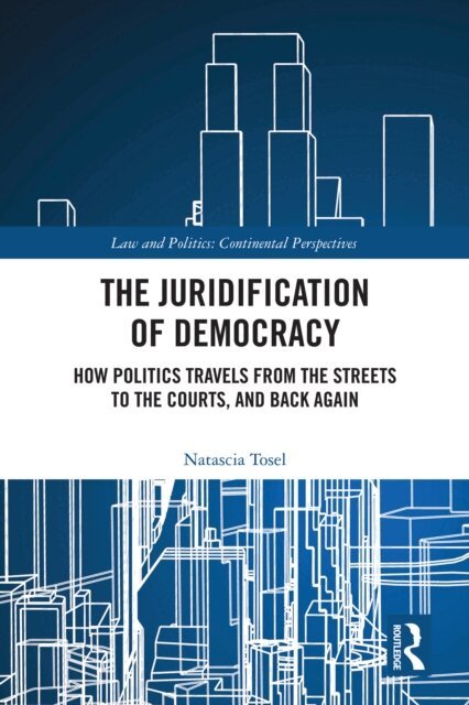 Natascia Tosel - Juridification of Democracy, E-bok