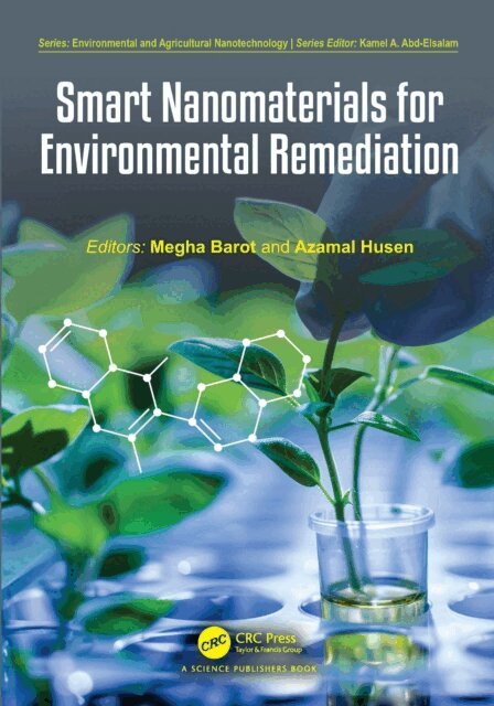 Azamal Husen, Megha Barot - Smart Nanomaterials for Environmental Remediation, E-bok