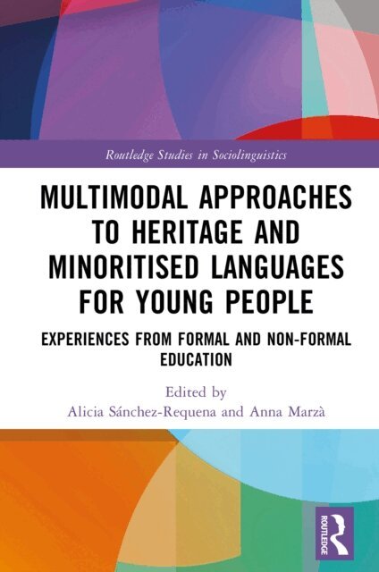 Anna Marza, Alicia Sanchez-Requena - Multimodal Approaches to Heritage and Minoritised Languages for Young People, E-bok. Tillgänglighet: Lägg i varukorg