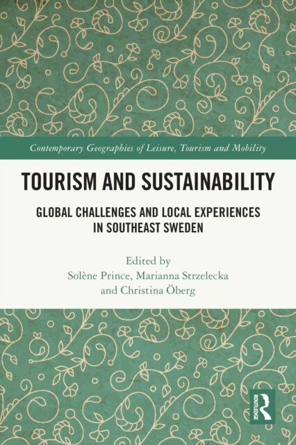 Christina Oberg, Marianna Strzelecka, Solene Prince - Tourism and Sustainability, E-bok