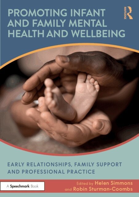 Robin Sturman-Coombs, Helen Simmons - Promoting Infant and Family Mental Health and Wellbeing, E-bok