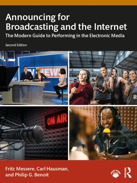Philip G. Benoit, Carl Hausman, Fritz Messere - Announcing for Broadcasting and the Internet, E-bok