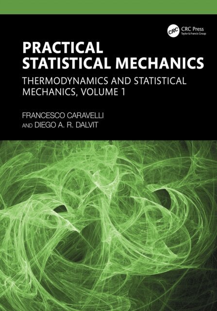 Diego A. R. Dalvit, Francesco Caravelli - Practical Statistical Mechanics, E-bok