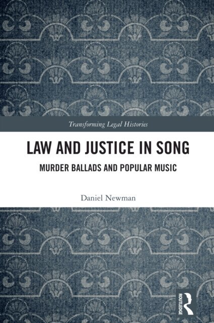 Daniel Newman - Law and Justice in Song, E-bok