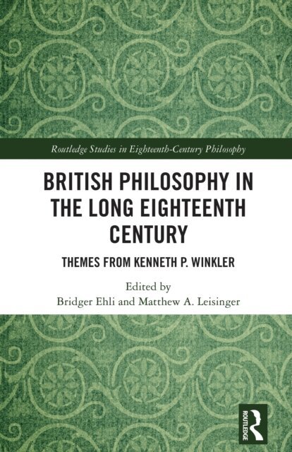 Matthew A. Leisinger, Bridger Ehli - British Philosophy in the Long Eighteenth Century, E-bok. Tillgänglighet: Lägg i varukorg