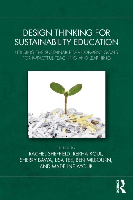 Madeline Ayoub, Ben Milbourn, Lisa Tee, Sherry Bawa, Rekha Koul, Rachel Sheffield - Design Thinking for Sustainability Education, E-bok