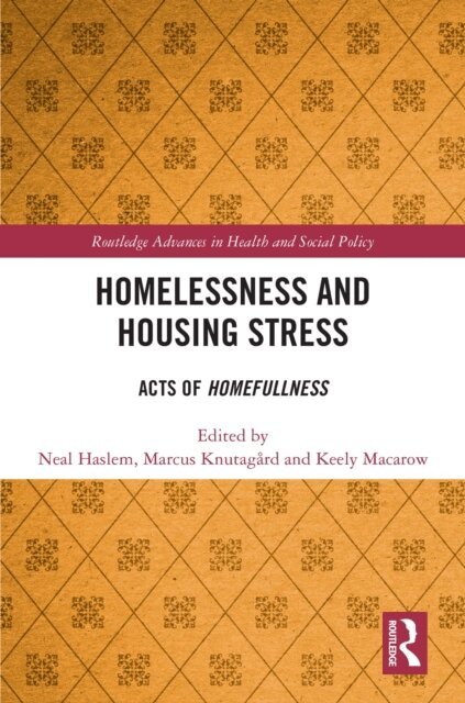 Keely Macarow, Marcus Knutagard, Neal Haslem - Homelessness and Housing Stress, E-bok