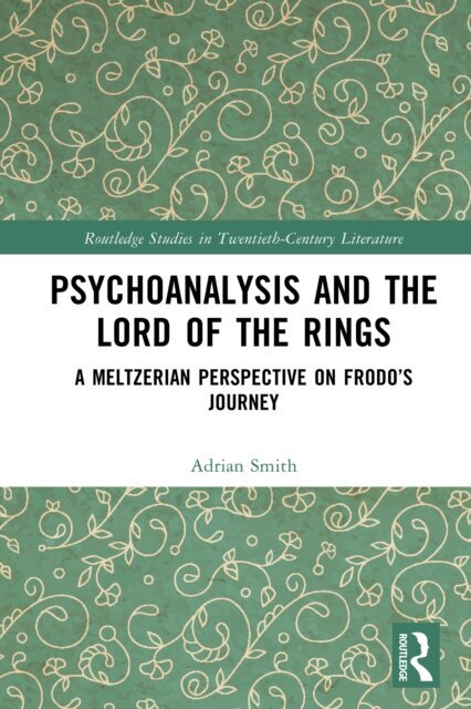 Adrian Smith - Psychoanalysis and The Lord of the Rings, E-bok