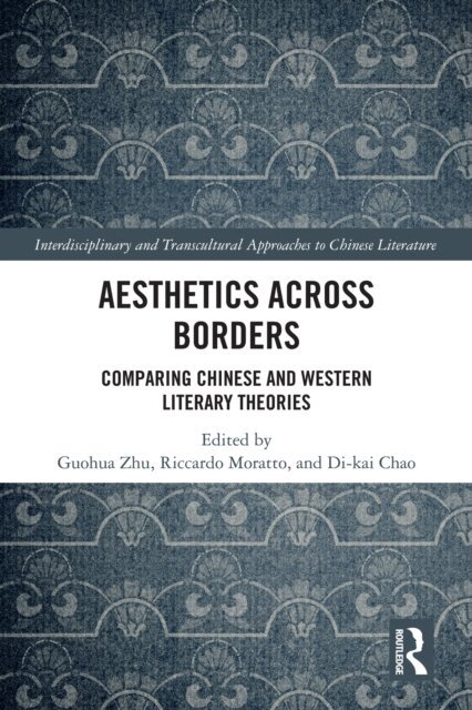 Di-kai Chao, Riccardo Moratto, Guohua Zhu - Aesthetics Across Borders, E-bok