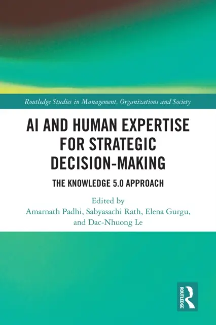 Dac-Nhuong Le, Elena Gurgu, Sabyasachi Rath, Amarnath Padhi - AI and Human Expertise for Strategic Decision-Making, E-bok. Tillgänglighet: Lägg i varukorg