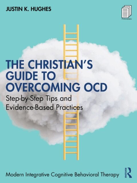 Justin K. Hughes - Christian's Guide to Overcoming OCD, E-bok