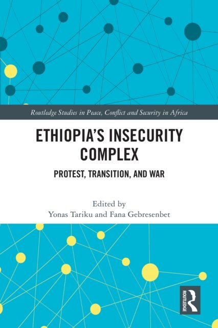Fana Gebresenbet, Yonas Tariku - Ethiopia's Insecurity Complex, E-bok