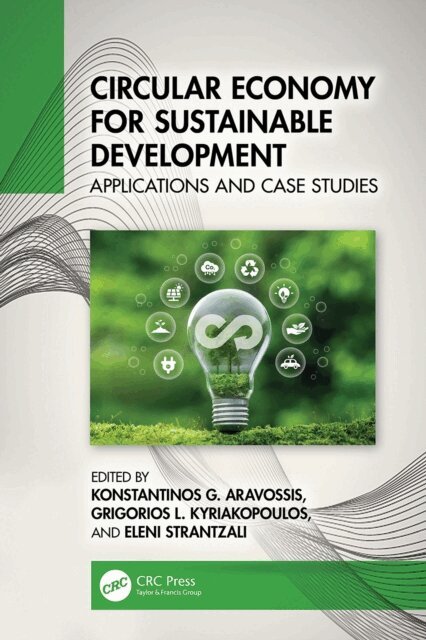 Eleni Strantzali, Grigorios L. Kyriakopoulos, Konstantinos G. Aravossis - Circular Economy for Sustainable Development, E-bok