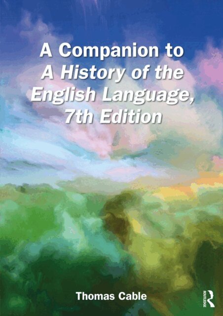 Thomas Cable - Companion to A History of the English Language, 7th edition, E-bok