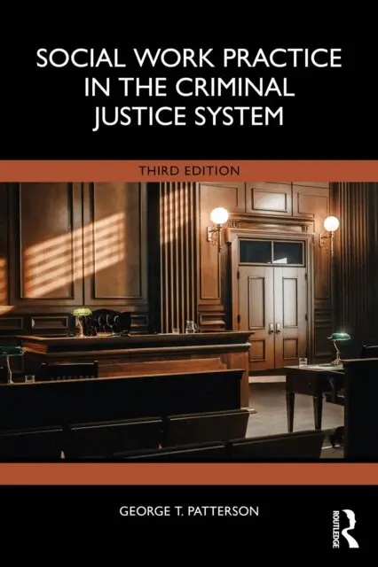 George T. Patterson - Social Work Practice in the Criminal Justice System, E-bok. Tillgänglighet: Lägg i varukorg