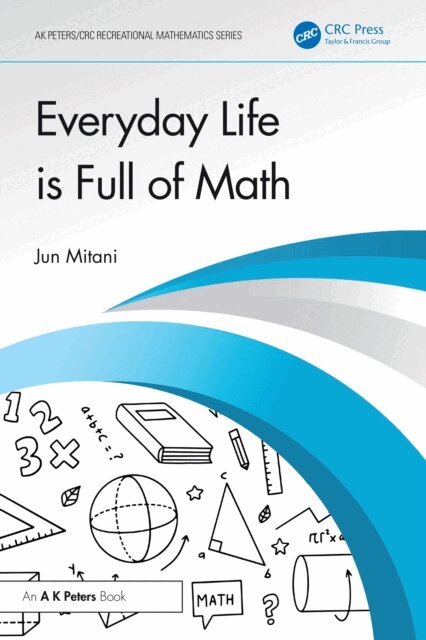 Jun Mitani - Everyday Life is Full of Math, E-bok