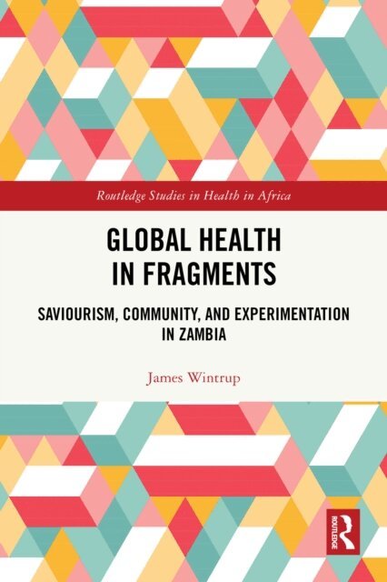 James Wintrup - Global Health in Fragments, E-bok