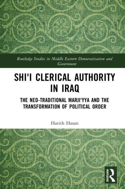 Harith Hasan - Shi'i Clerical Authority in Iraq, E-bok