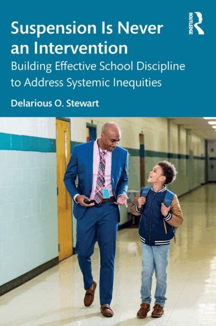 Delarious O. Stewart - Suspension Is Never an Intervention, E-bok