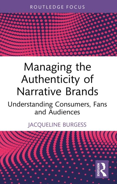 Managing the Authenticity of Narrative Brands