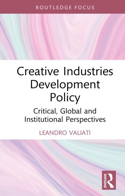 Leandro Valiati - Creative Industries Development Policy, E-bok. Tillgänglighet: Lägg i varukorg