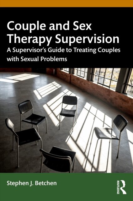 Stephen J. Betchen - Couple and Sex Therapy Supervision, E-bok. Tillgänglighet: Lägg i varukorg