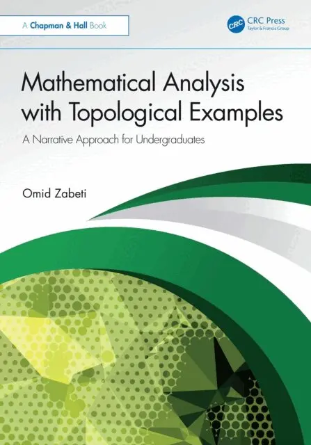 Omid Zabeti - Mathematical Analysis with Topological Examples, E-bok. Tillgänglighet: Lägg i varukorg