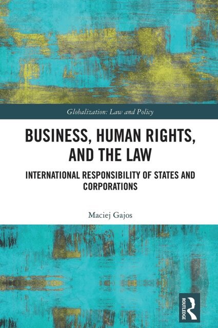 Maciej Gajos - Business, Human Rights, and the Law, E-bok