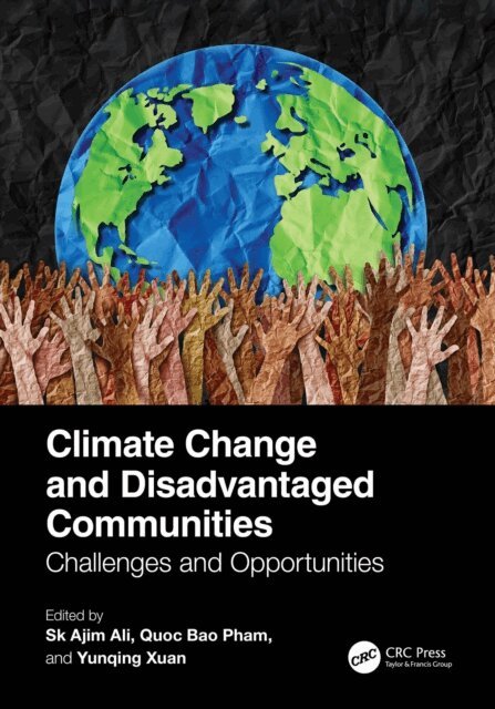 Yunqing Xuan, Quoc Bao Pham, Sk Ajim Ali - Climate Change and Disadvantaged Communities, E-bok